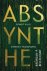 Brendan P. Bellecourt - Absynthe