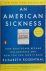 An American Sickness