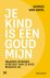 (1) Je Kind Is Een Goudmijn