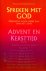 Spreken met God / 1 Advent ...
