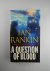 Rankin, Ian - A Question of Blood