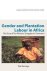 Gender and Plantation Labou...