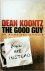 Dean Koontz 38794 - The Good Guy
