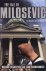 The Fall of Milosevic The O...