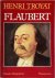 Henri Troyat 13077 - Flaubert