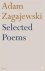 ZAGAJEWSKI, ADAM. - Selected Poems Adam Zagajewski.