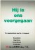Vergunst, Ds. A. - Hij is ons voorgegaan - ter nagedachtinis aan Ds A. Vergunst