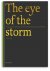 The eye of the storm: 1918-...