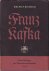 Franz Kafka. Werk und Entwurf
