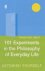 Roger-Pol Droit 62207 - 101 Experiments in the Philosophy of Everyday Life