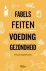 Fabels en feiten over voedi...