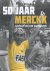 Tonny Strouken - 50 jaar Merckx: Jubileum van een Tourlegende