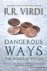 R. R. Virdi - Dangerous Ways
