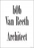 bOb Van Reeth : architect /...