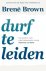 Brené Brown - Durf te leiden