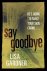 Lisa Gardner - Say Goodbye