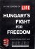 Hungary's Fight for Freedom...