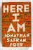 Foer, Jonathan Safran - Here I am