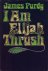 I Am Elijah Thrush.