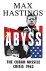 Max Hastings - Abyss: The Cuban Missile Crisis 1962