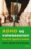 ADHD bij volwassenen leven ...