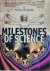 Milestones of Science