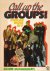 Call up the Groups! The Gol...
