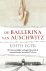 (1) De Ballerina Van Auschwitz