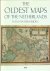 The Oldest Maps of the Neth...
