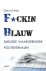 Gerard Mak - F*cking blauw