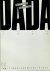 Dada. Zürich - Paris, 1916-...