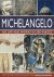 Michelangelo / His Life and...