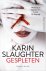 Karin Slaughter 38922 - Gespleten