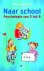 Naar school psychologie van...