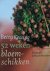 B. Kessing - 52 WEKEN BLOEMSCHIKKEN