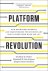 Geoffrey G. Parker ; Marshall W. Van Alstyne ; Sangeet Paul Choudary - Platform Revolution