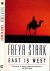 Stark, Freya - East is West