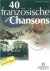 Bosworth Edition - 40 Französische Chansons