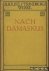 Strindberg, August - August Strindbergs Werke: Nach Damaskus