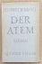 MANN, HEINRICH. - Der Atem. Roman.