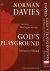 DAVIES, Norman - God's Playground - A History of Poland in Two Volumes - Volume I - The Origins to 1795 / Volume II - 1795 to the Present. Revised edition.
