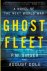 P. W. Singer ; August Cole - Ghost Fleet