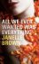 Janelle Brown 39881 - All We Ever Wanted Was Everything