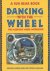 Dancing With The Wheel