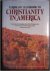 Eerdmans, William B. - Eerdman's  handbook to Christianity in America. The varied and inspiring story of the Christian faith in America from the Colonail period to the present day