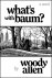Allen, Woody - What'S With Baum?