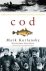 Cod A Biography of the Fish...