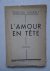 Humeau, Edmond. - L'amour en tête. Poèmes.