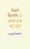 Karl Barth - U weet wie wij zijn