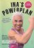 Ina`s Powerplan. Alles over...